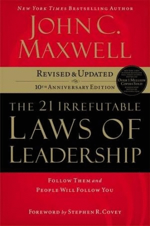 21 irrefutable Laws of Leadership, The
