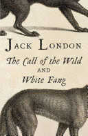 Call of the Wild & White Fang, The