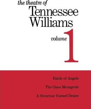 Theatre of Tennessee Williams Volume I, The