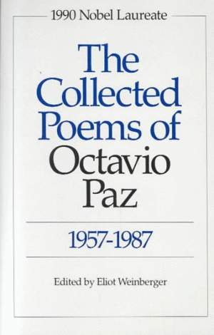 Collected Poems of Octavio Paz: 1957-1987, The