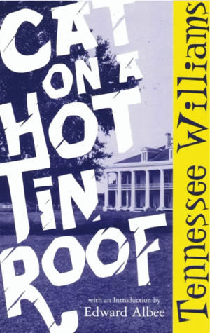 Cat on a Hot Tin Roof: Revised Edition