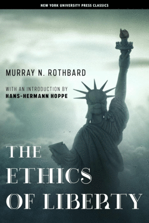 Ethics of Liberty, The