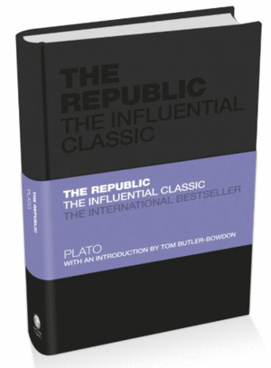 Republic: The Influential Classic