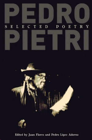 Pedro Pietri. Selected Poetry