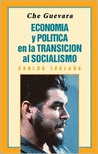 Economía y política en la transición al socialismo
