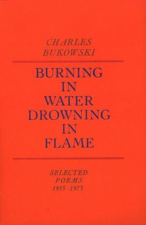 Burning in Water Drowning in Fame