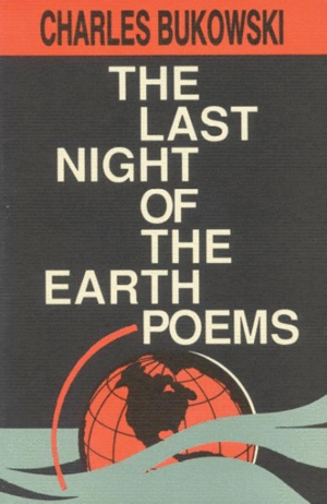 Last Night of the Earth Poems, The