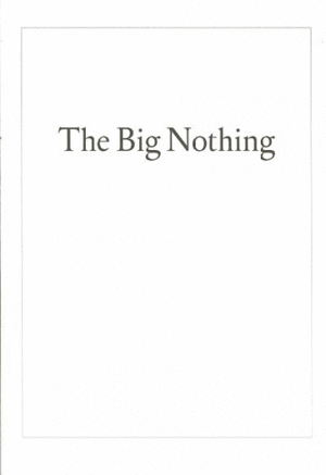 Big nothing, the