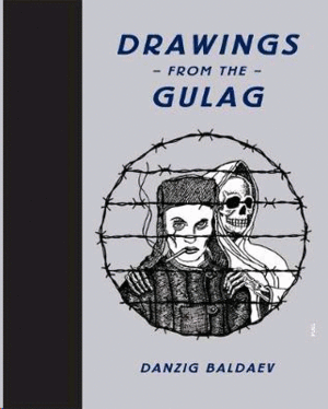 Drawings from the gulag