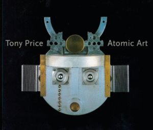 Tony Price: Atomic Art