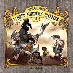 Wicked Nursery Rhymes, Vol. II
