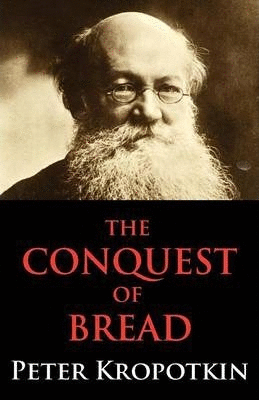 Conquest of Bread, The