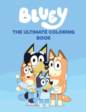 Bluey, thue Ultimate Coloring Book