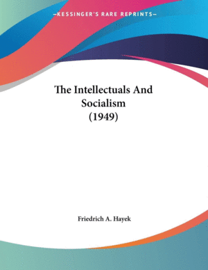 Intellectuals and Socialism (1949), The