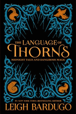 Language of thorns, The