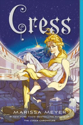 Cress : Book Three of the Lunar Chronicles