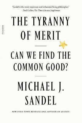 Tyranny of Merit, The