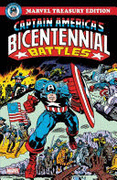 Captain America's Bicentennial Battles: All-New Marvel Treasury Edition