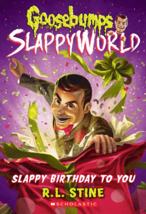 Slappy birhday to you