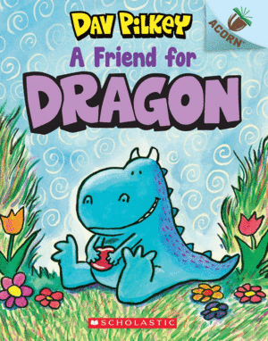 A Friend for Dragon : An Acorn Book