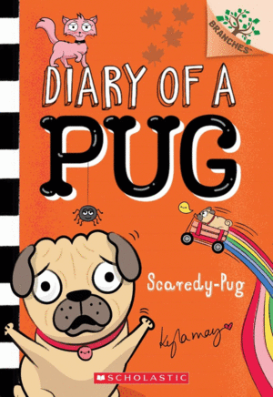 Diary of a Pug, Vol. 4:  A Branches Book
