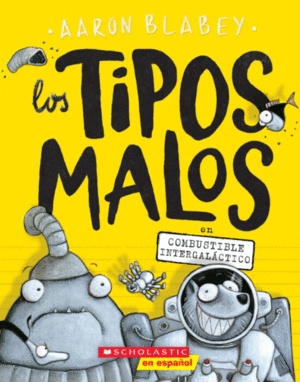 Los Tipos Malos En Combustible Intergalactico (the Bad Guys in Intergalactic Gas)