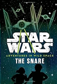 Star Wars Adventures in Wild Space The Snare Book 1