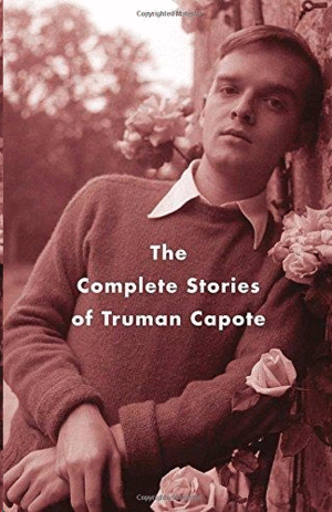 Complete Stories of Truman Capote, The