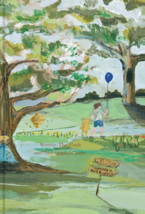 Winnie-The-Pooh and Other Delightful Stories