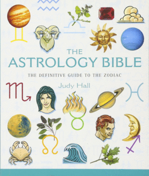 Astrology Bible, The. Vol. 1