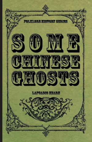 Some Chinese Ghosts