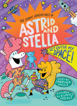 Cosmic Adventures of Astrid and Stella. Vol. 3