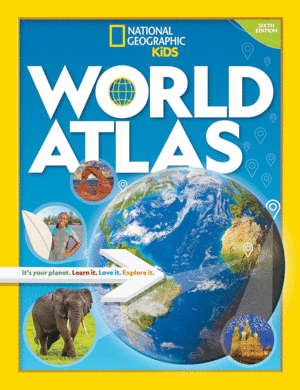 National Geographic Kids World Atlas: 6th Edition