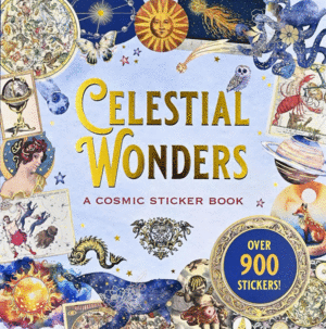 Celestial Wonders Sticker Book (Over 900 Stickers!)