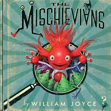 Mischievians, The