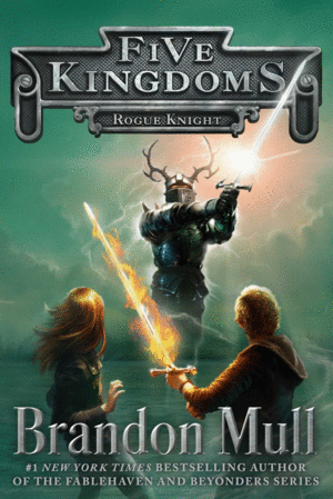 Five Kingdoms Book 2: Rogue Knight