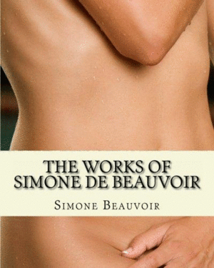 Works of Simone de Beauvoir, The