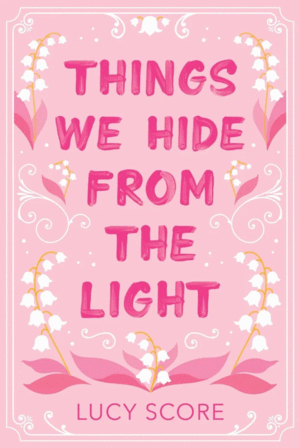 Things We Hide from the Light