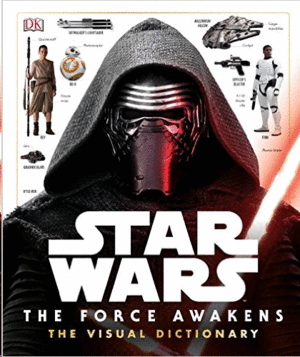 Star Wars: The Force Awakens Visual Dictionary