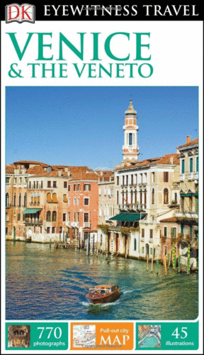 Eyewitness Travel: Venice & the Veneto