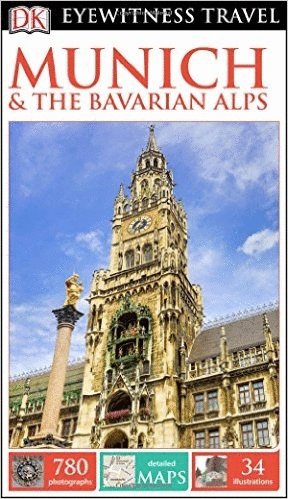 Eyewitness travel: Munich & The Bavarian alps