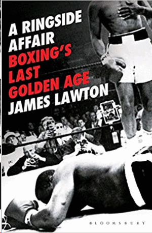 A Ringside Affair: Boxing’s Last Golden Age