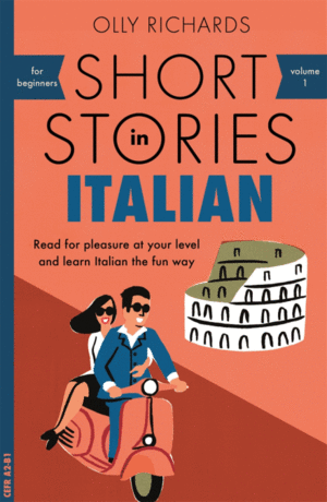 Short Stories in Italian for Beginners. Vol. 1