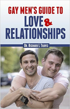 Gay Men´s Guide To Love & Relationships