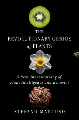 Revolutionary Genius of Plants, The