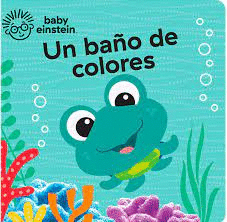 Libro de baño Baby Einsten. Un baño de colores