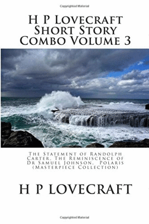 H.P. Lovecraft Short Story: Combo Volume 3
