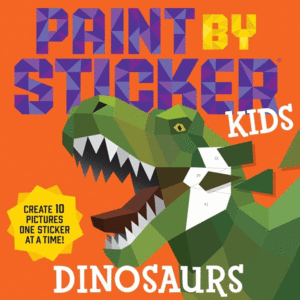Paint by Sticker Kids: Create 10 Pictures One Sticker at a Time!: Create 10 Pictures One Sticker at a Time!