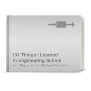 101 Things I Learned(r) in Engineering School