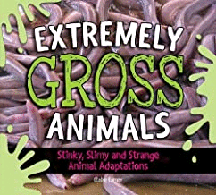Extremely gross animals